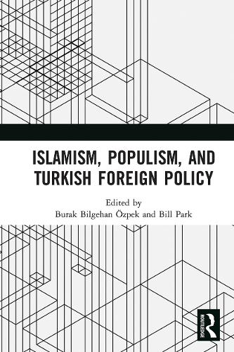 Паперова книга «Islamism, Populism, and Turkish Foreign Policy» - фото №1