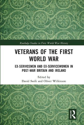Паперова книга «Veterans of the First World War: Ex-Servicemen and Ex-Servicewomen in Post-War Britain and Ireland» - фото №1