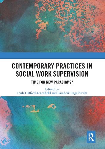 Бумажная книга «Contemporary Practices in Social Work Supervision: Time for New Paradigms?» - фото №1