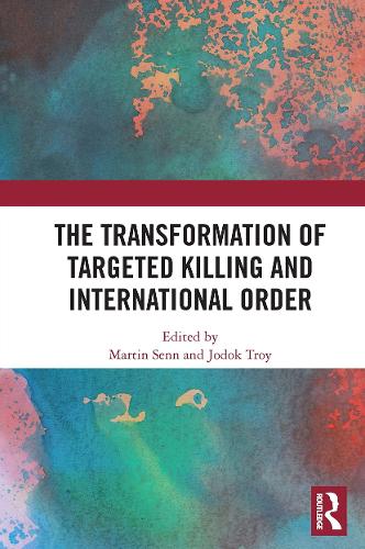 Бумажная книга «The Transformation of Targeted Killing and International Order» - фото №1
