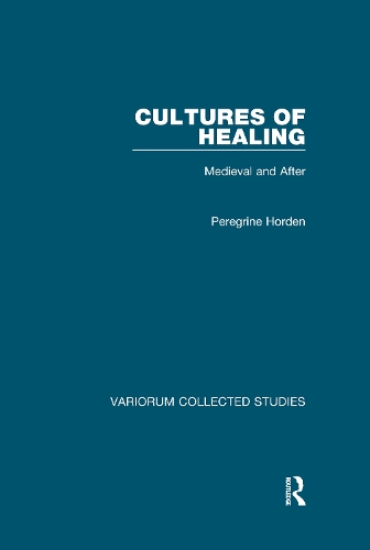 Бумажная книга «Cultures of Healing: Medieval and After», автор Перегрин Хорден - фото №1