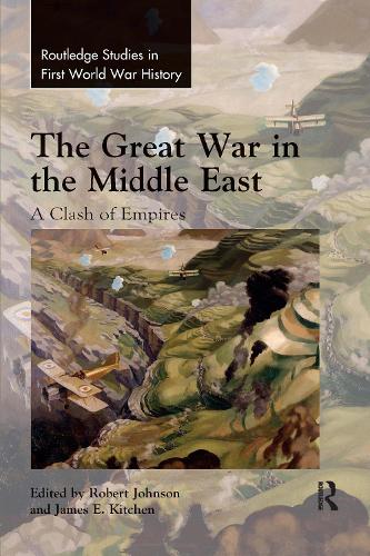 Паперова книга «The Great War in the Middle East: A Clash of Empires» - фото №1