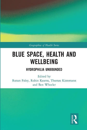 Бумажная книга «Blue Space, Health and Wellbeing: Hydrophilia Unbounded» - фото №1