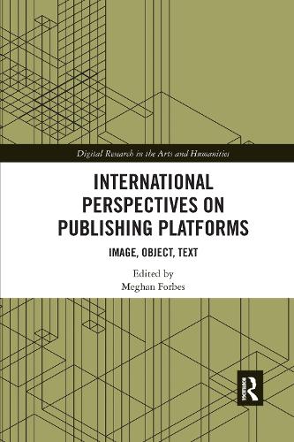 [object Object] «International Perspectives on Publishing Platforms: Image, Object, Text» - фото №1