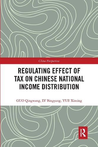 Бумажная книга «Regulating Effect of Tax on Chinese National Income Distribution», авторов Биньян Лв, Цинван Го, Симин Юэ - фото №1