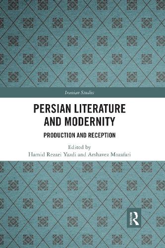 Бумажная книга «Persian Literature and Modernity: Production and Reception» - фото №1