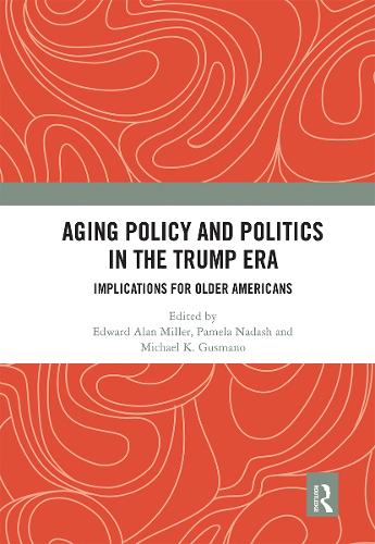 Паперова книга «Aging Policy and Politics in the Trump Era: Implications for Older Americans» - фото №1