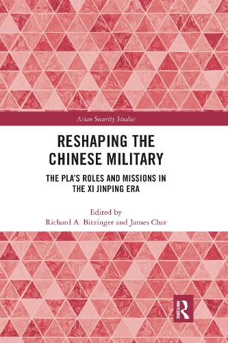 Бумажная книга «Reshaping the Chinese Military: The PLA's Roles and Missions in the Xi Jinping Era» - фото №1