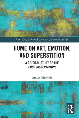 Паперова книга «Hume on Art, Emotion, and Superstition: A Critical Study of the Four Dissertations», автор Еміас Мерівейл - фото №1