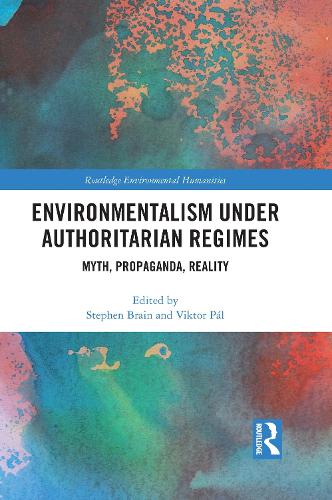 Бумажная книга «Environmentalism under Authoritarian Regimes: Myth, Propaganda, Reality» - фото №1