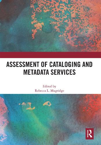 Бумажная книга «Assessment of Cataloging and Metadata Services» - фото №1