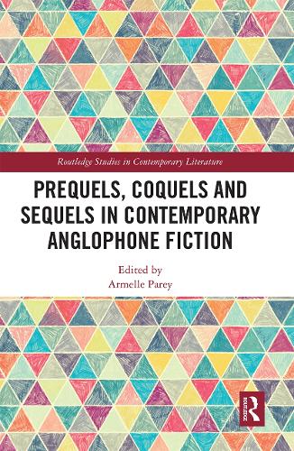 Бумажная книга «Prequels, Coquels and Sequels in Contemporary Anglophone Fiction» - фото №1