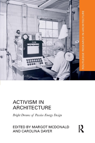[object Object] «Activism in Architecture: Bright Dreams of Passive Energy Design» - фото №1