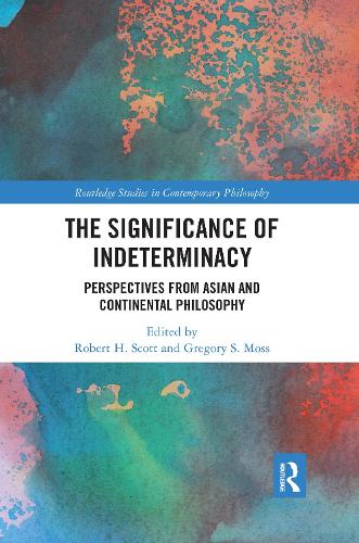 Бумажная книга «The Significance of Indeterminacy: Perspectives from Asian and Continental Philosophy» - фото №1