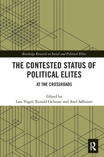 Бумажная книга «The Contested Status of Political Elites: At the Crossroads» - фото №1