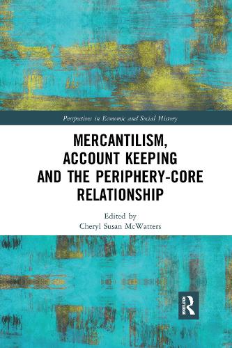 [object Object] «Mercantilism, Account Keeping and the Periphery-Core Relationship» - фото №1