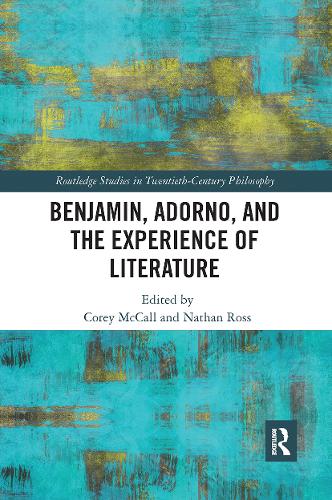 Бумажная книга «Benjamin, Adorno, and the Experience of Literature» - фото №1