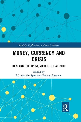 Бумажная книга «Money, Currency and Crisis: In Search of Trust, 2000 BC to AD 2000» - фото №1