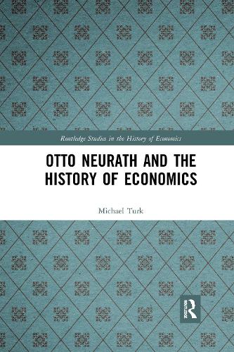 Бумажная книга «Otto Neurath and the History of Economics», автор Майкл Тёрк - фото №1