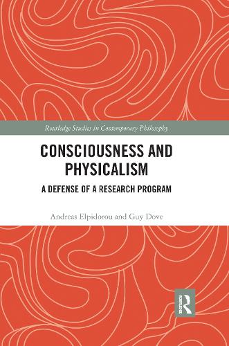 Бумажная книга «Consciousness and Physicalism: A Defense of a Research Program», автор Гай Дав - фото №1