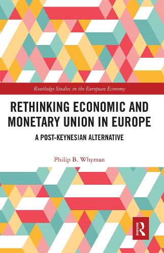 Бумажная книга «Rethinking Economic and Monetary Union in Europe: A Post-Keynesian Alternative», автор Филип Б. Уаймен - фото №1