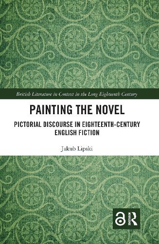 Бумажная книга «Painting the Novel: Pictorial Discourse in Eighteenth-Century English Fiction», автор Якуб Липски - фото №1