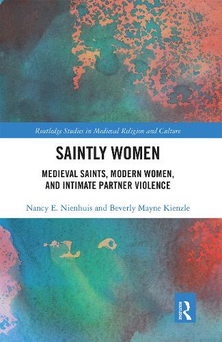 Бумажная книга «Saintly Women: Medieval Saints, Modern Women, and Intimate Partner Violence», авторов Беверли Мэйн Кинзл, Нэнси Ниенхуис - фото №1