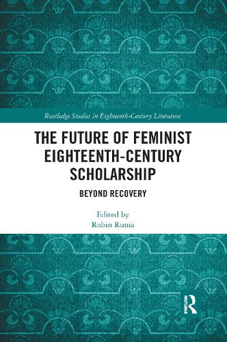 Бумажная книга «The Future of Feminist Eighteenth-Century Scholarship: Beyond Recovery» - фото №1