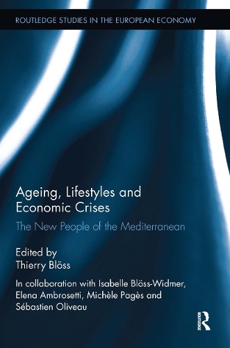 Бумажная книга «Ageing, Lifestyles and Economic Crises: The New People of the Mediterranean» - фото №1