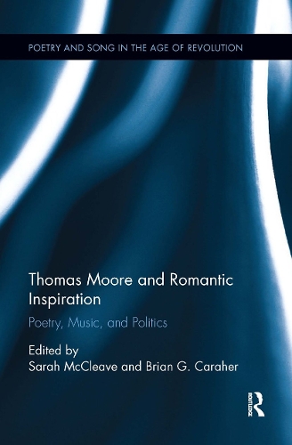 Бумажная книга «Thomas Moore and Romantic Inspiration: Poetry, Music, and Politics» - фото №1