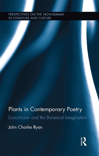 Паперова книга «Plants in Contemporary Poetry: Ecocriticism and the Botanical Imagination», автор Джон Райан - фото №1