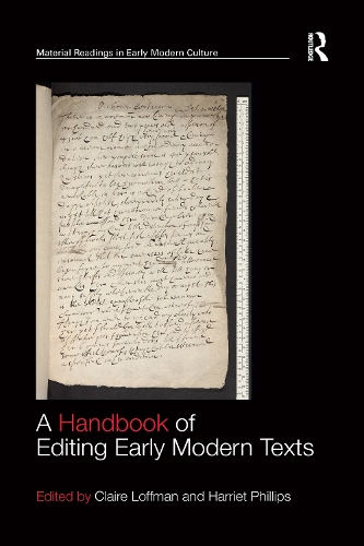 Бумажная книга «A Handbook of Editing Early Modern Texts», авторов Клэр Лоффман, Гарриет Филлипс - фото №1
