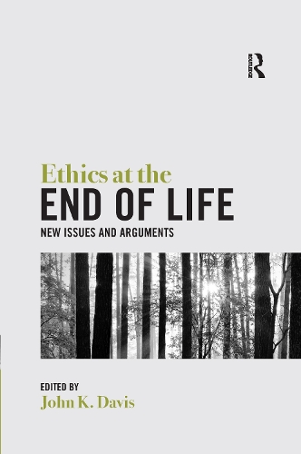 Паперова книга «Ethics at the End of Life: New Issues and Arguments» - фото №1