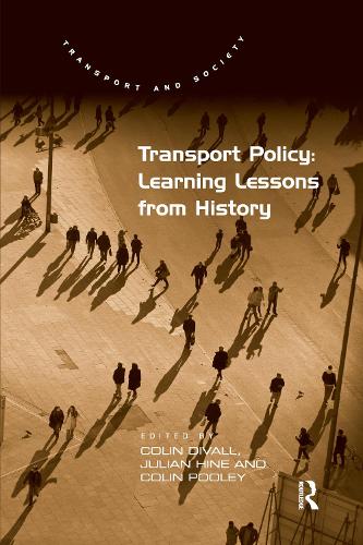 Паперова книга «Transport Policy: Learning Lessons from History», авторів Колін Дівалл, Джуліан Хайн - фото №1