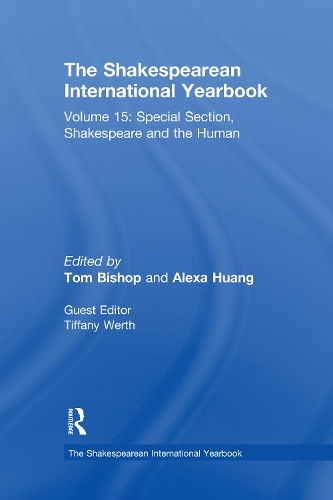 Бумажная книга «The Shakespearean International Yearbook: Volume 15: Special Section, Shakespeare and the Human» - фото №1