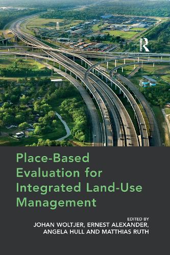 Паперова книга «Place-Based Evaluation for Integrated Land-Use Management», авторів Ернест Александер, Йохан Волтьєр, Матіас Рут - фото №1
