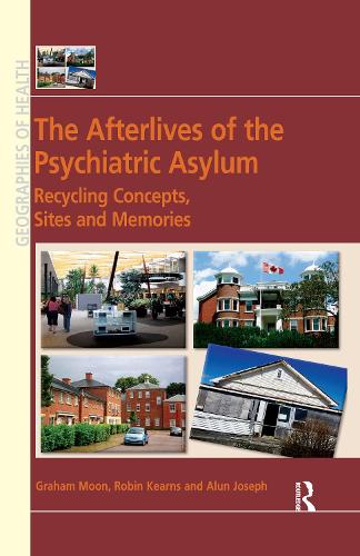 Бумажная книга «The Afterlives of the Psychiatric Asylum: Recycling Concepts, Sites and Memories», авторов Грэм Мун, Робин Кернс - фото №1