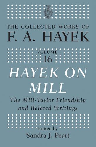 Бумажная книга «Hayek On Mill: The Mill-Taylor Friendship and Related Writings» - фото №1