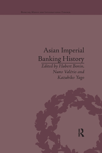 Бумажная книга «Asian Imperial Banking History», автор Хьюберт Бонин - фото №1
