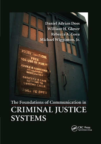 Бумажная книга «The Foundations of Communication in Criminal Justice Systems», авторов Дэниел Адриан Досс, Майкл Виггинтон мл., Ребекка А. Гоза, Уильям Х. Гловер-младший - фото №1