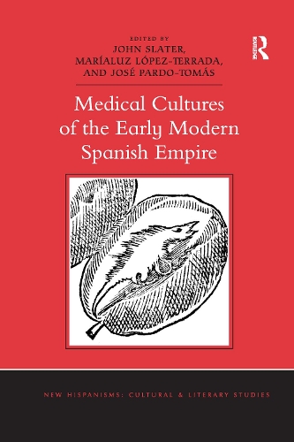 Бумажная книга «Medical Cultures of the Early Modern Spanish Empire», авторов Джон Слейтер, Хосе Пардо-Томас, Мариялус Лопес-Террада - фото №1