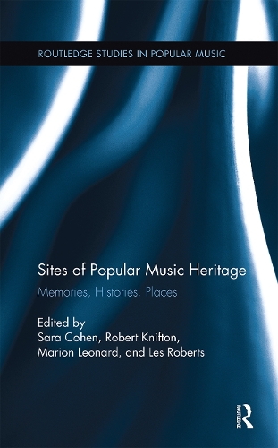 Бумажная книга «Sites of Popular Music Heritage: Memories, Histories, Places» - фото №1