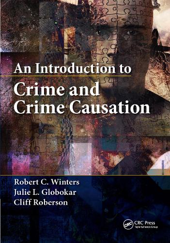 Бумажная книга «An Introduction to Crime and Crime Causation», авторов Клифф Роберсон, Джули Л. Глобокар, Роберт К. Уинтерс - фото №1