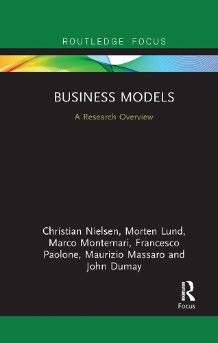 Бумажная книга «Business Models: A Research Overview», авторов Кристиан Нильсен, Франческо Паолоне, Джон Дьюмэй, Марко Монтемари, Маурицио Массаро, Мортен Лунд - фото №1