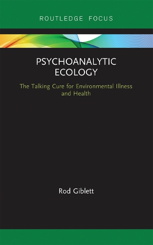 Паперова книга «Psychoanalytic Ecology: The Talking Cure for Environmental Illness and Health», автор Род Гіблетт - фото №1
