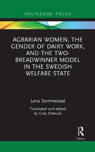 Бумажная книга «Agrarian Women, the Gender of Dairy Work, and the Two-Breadwinner Model in the Swedish Welfare State», автор Лена Сомместад - фото №1