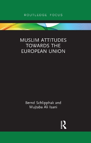Бумажная книга «Muslim Attitudes Towards the European Union», авторов Бернд Шлипхак, Муджтаба Али Исани - фото №1