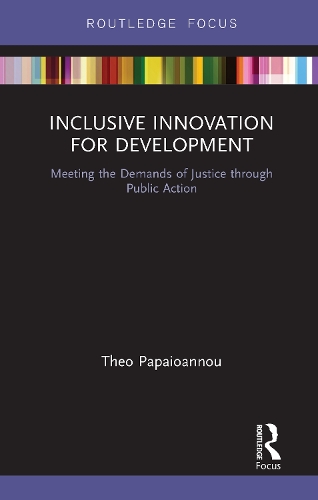Бумажная книга «Inclusive Innovation for Development: Meeting the Demands of Justice through Public Action», автор Тео Папаиоанну - фото №1