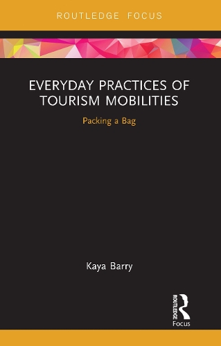 Паперова книга «Everyday Practices of Tourism Mobilities: Packing a Bag», автор Кая Баррі - фото №1