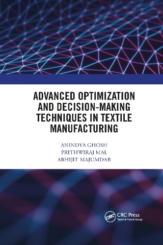 [object Object] «Advanced Optimization and Decision-Making Techniques in Textile Manufacturing», авторів Абхіджит Маджумдар, Аніндія Гош, Прітвірадж Мал - фото №1